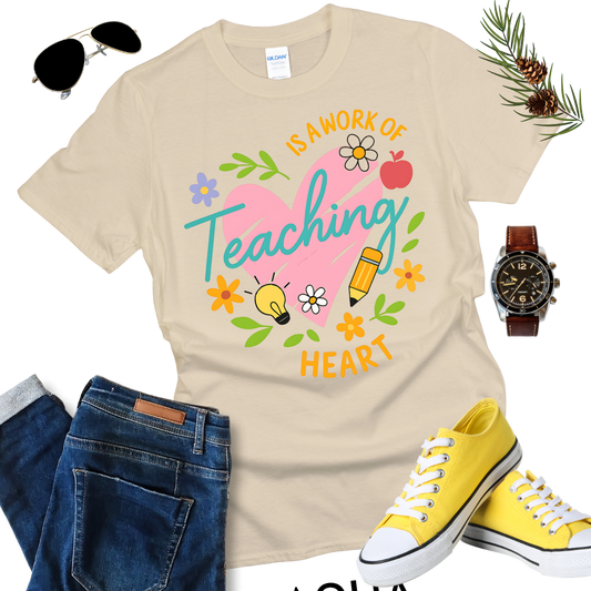 Teaching  is a work of hearth Teacher Gift T-shirt